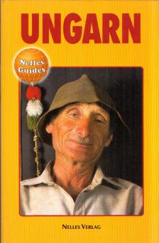 Günter Nelles - Ungarn Nelles Guide [antikvár]