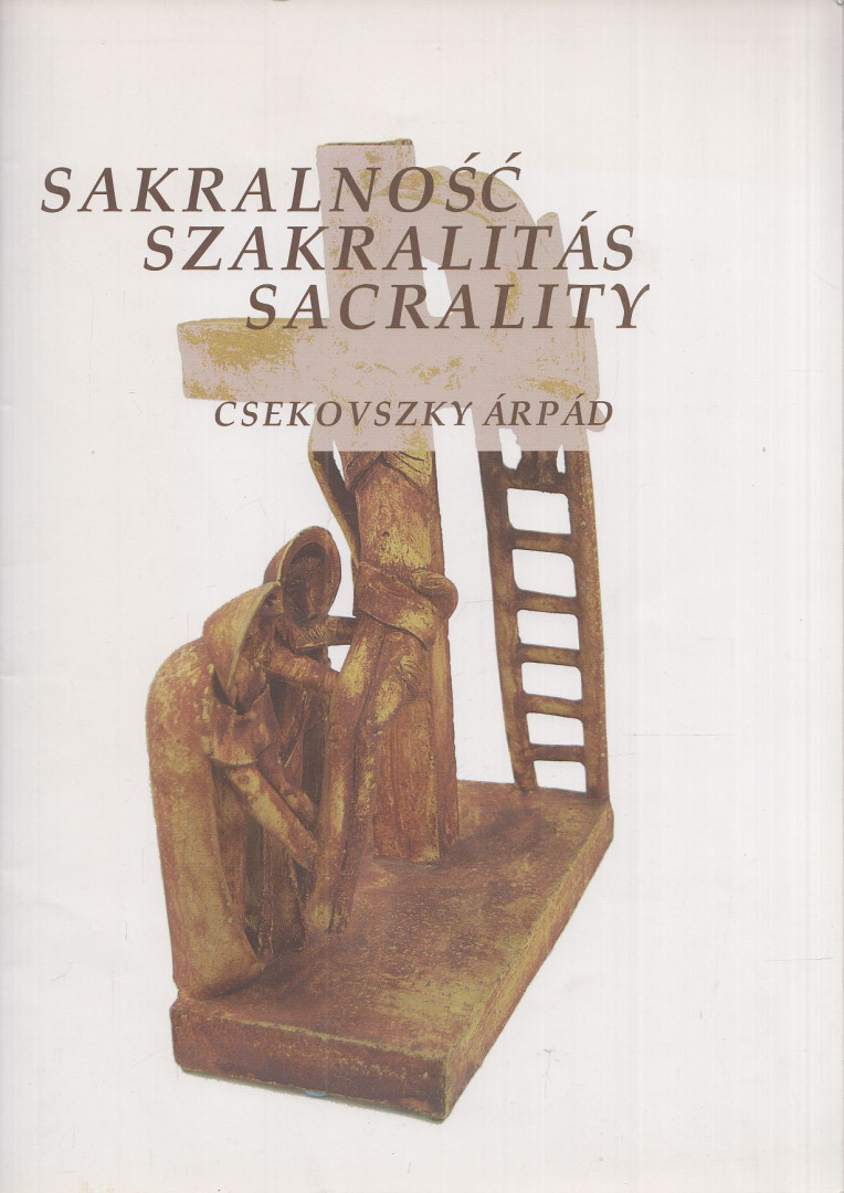 Sutarski Konrad - Sakralność / Szakralitás / Sacrality - Csekovszky Árpád [antikvár]