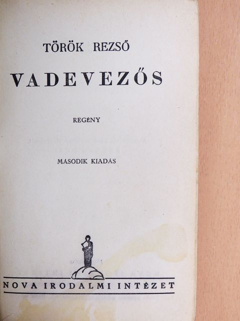 Török Rezső - Vadevezős [antikvár]