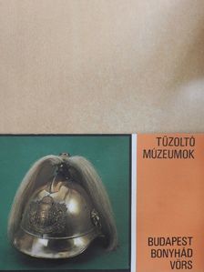 Tűzoltó múzeumok [antikvár]
