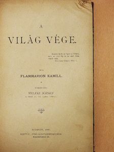 Flammarion Kamill - A világ vége (rossz állapotú) [antikvár]