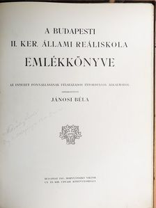 Jánosi Béla - A Budapesti II. ker. Állami Reáliskola emlékkönyve 1855-1905 [antikvár]