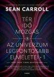 Sean Carroll - Tér, idő, mozgás