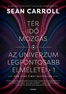 Sean Carroll - Tér, idő, mozgás