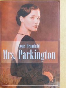 Louis Bromfield - Mrs. Parkington [antikvár]