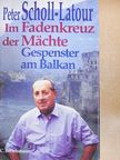 Peter Scholl-Latour - Im Fadenkreuz der Mächte [antikvár]