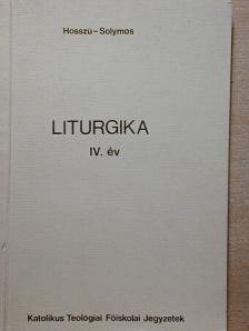 Dr. Hosszu Lajos - Liturgika IV. év [antikvár]