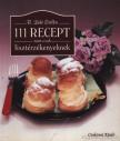 R. Lehó Etelka - 111 recept nem csak lisztérzékenyeknek [antikvár]