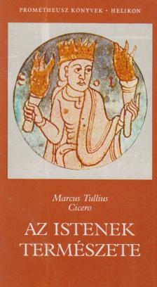 Marcus Tullius Cicero - Az istenek természete [antikvár]