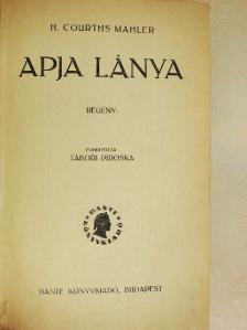 Elinor Glyn - Apja lánya/Ő tudja miért [antikvár]