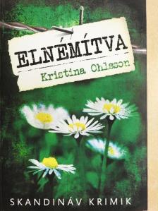 Kristina Ohlsson - Elnémítva [antikvár]