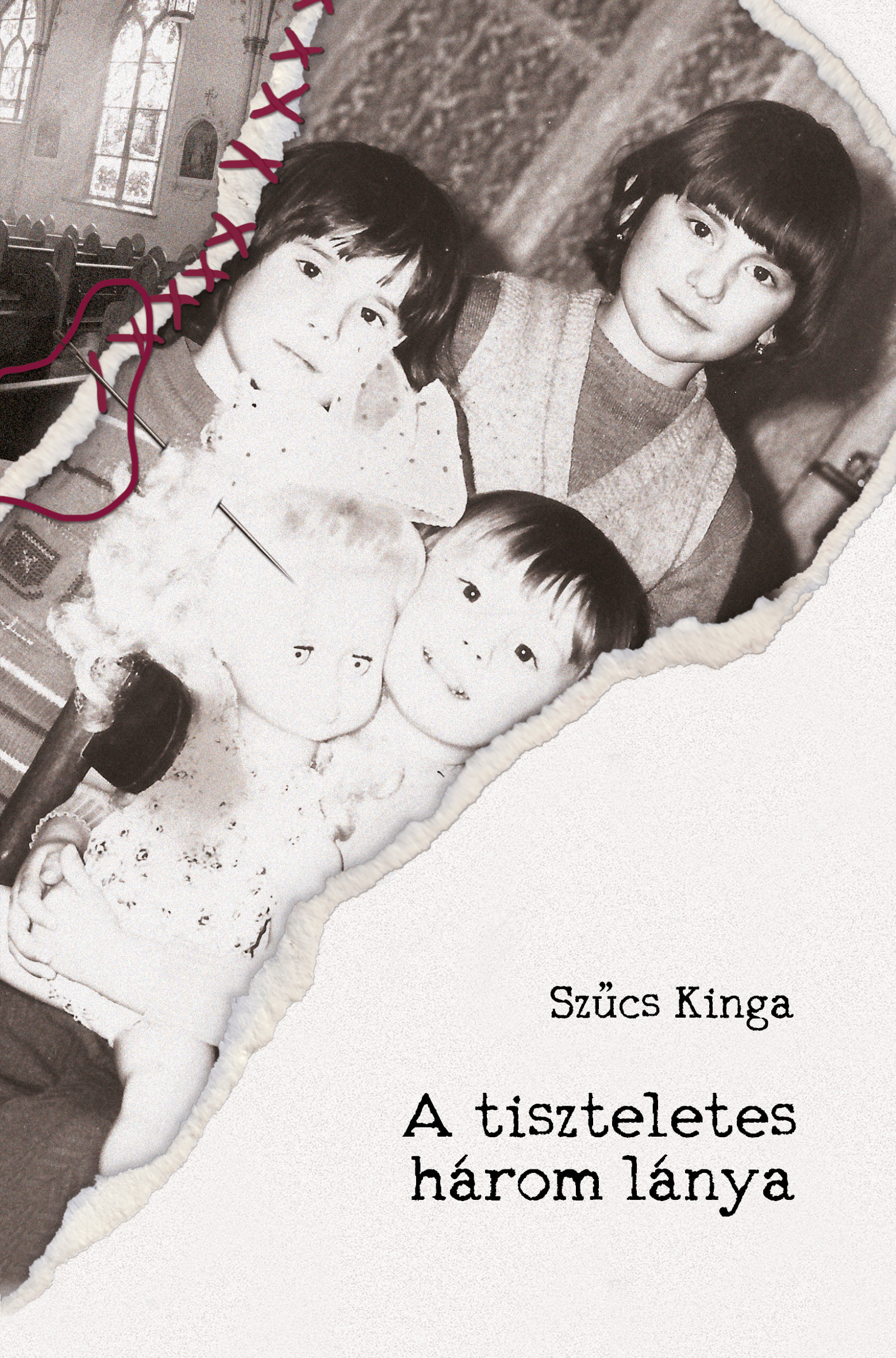 Szűcs Kinga - A tiszteletes három lánya