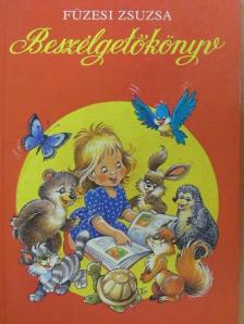 Füzesi Zsuzsa - Beszélgetőkönyv [antikvár]
