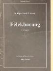 B. Gyarmati László - Félekharang [antikvár]