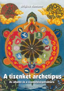 Brigitte Hamann - A tizenkét archetípus [eKönyv: epub, mobi]