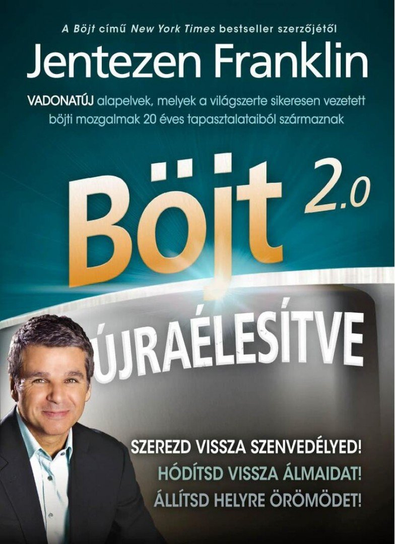 Jentezen Franklin - Böjt 2.0 - Újraélesítve [antikvár]