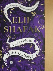 Elif Shafak - A szerelem 40 szabálya [antikvár]