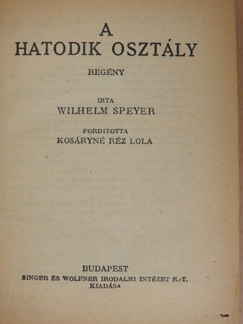 Ego - A hatodik osztály/Magyar deákok hőskora/Matrózruhások/Fehér toll, piros sapka [antikvár]