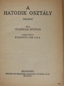 Ego - A hatodik osztály/Magyar deákok hőskora/Matrózruhások/Fehér toll, piros sapka [antikvár]