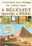 Tokics Imre dr. - A régészet igazolja a Bibliát [antikvár]