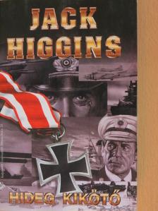 Jack Higgins - Hideg kikötő [antikvár]