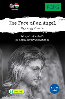 Dominic Butler - PONS The Face of an Angel - Egy angyal arca - Kétnyelvű krimik az angol nyelvtanuláshoz