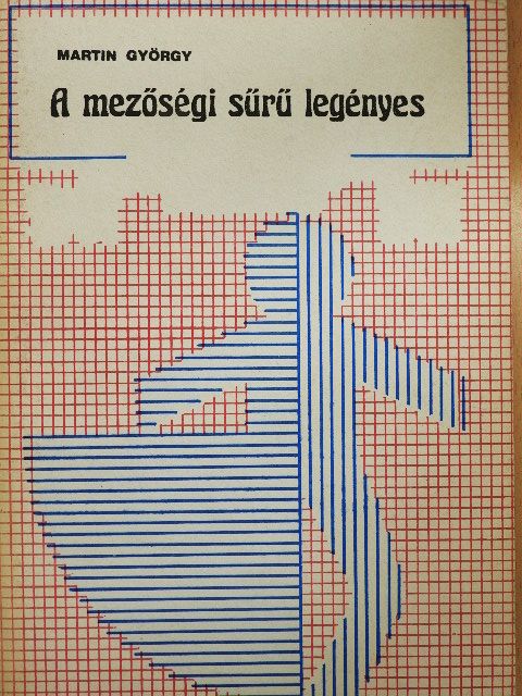 Lányi Ágoston - A mezőségi sűrű legényes [antikvár]