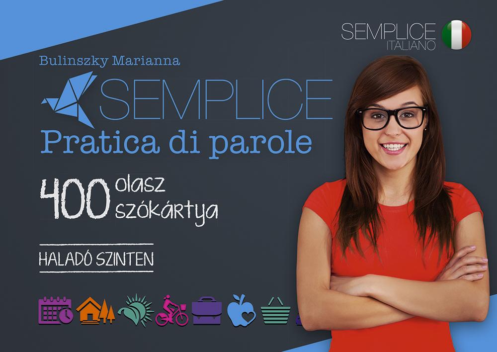 Bulinszky Marianna - Semplice Pratica di parole - 400 olasz szókártya - Haladó szinten