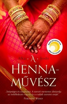 Alka Joshi - A hennaművész [eKönyv: epub, mobi]