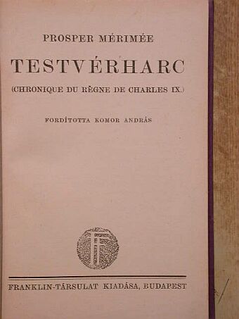 Prosper Mérimée - Testvérharc [antikvár]