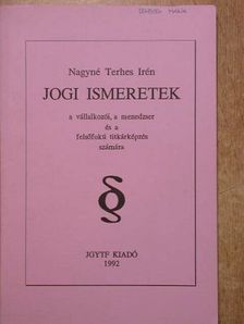 Nagyné Terhes Irén - Jogi ismeretek [antikvár]