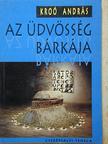 Kroó András - Az üdvösség bárkája [antikvár]