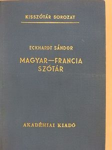 Eckhardt Sándor - Magyar-francia szótár [antikvár]