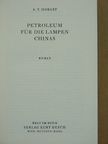 A. T. Hobart - Petroleum für die Lampen Chinas [antikvár]