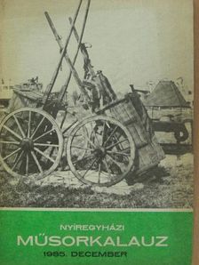 Nyíregyházi műsorkalauz 1985. december [antikvár]