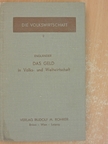 Prof. Dr. Oskar Engländer - Das Geld in Volks- und Weltwirtschaft [antikvár]