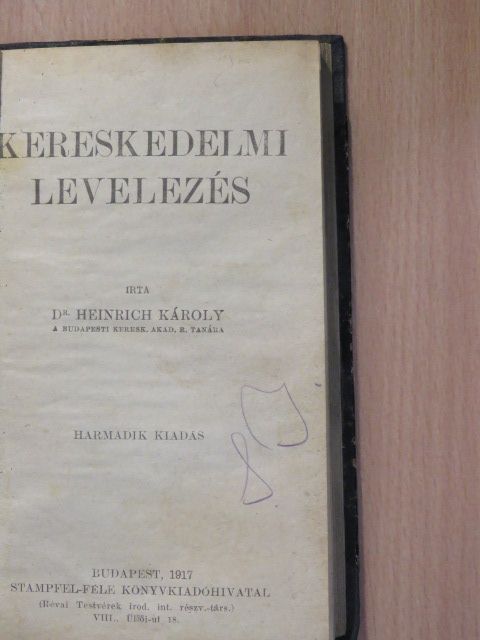 Dr. Heinrich Károly - Kereskedelmi levelezés [antikvár]
