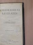 Dr. Heinrich Károly - Kereskedelmi levelezés [antikvár]