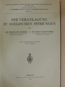 Dr. Ernst Kretschmer - Die Veranlagung zu seelischen Störungen [antikvár]