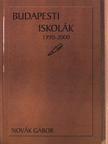 Novák Gábor - Budapesti iskolák 1990-2000 (dedikált példány) [antikvár]