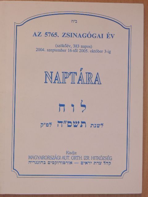 Az 5765. zsinagógai év naptára [antikvár]