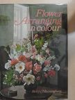 Betty Massingham - Flower Arranging in colour [antikvár]