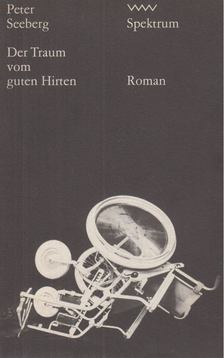 Seeberg, Peter - Der Traum vom guten Hirten [antikvár]