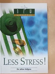 Dr. Julian Melgosa - Less Stress! [antikvár]