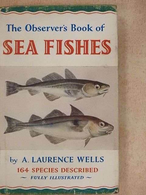 A. Laurence Wells - The Observer's Book of Sea Fishes [antikvár]