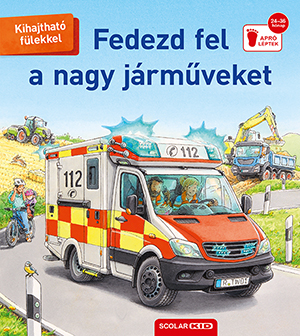 Susanne Gernhäuser - Fedezd fel a nagy járműveket