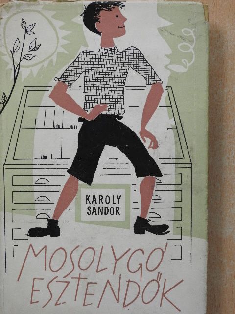 Károly Sándor - Mosolygó esztendők [antikvár]