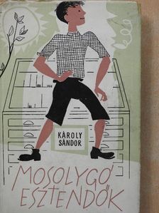 Károly Sándor - Mosolygó esztendők [antikvár]