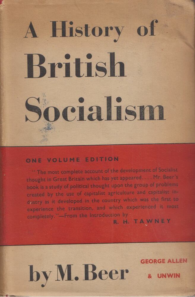M. Beer - A History of British Socialism: One Volume Edition [antikvár]