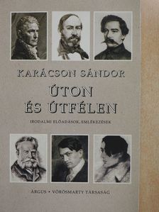 Karácson Sándor - Úton és útfélen (dedikált példány) [antikvár]